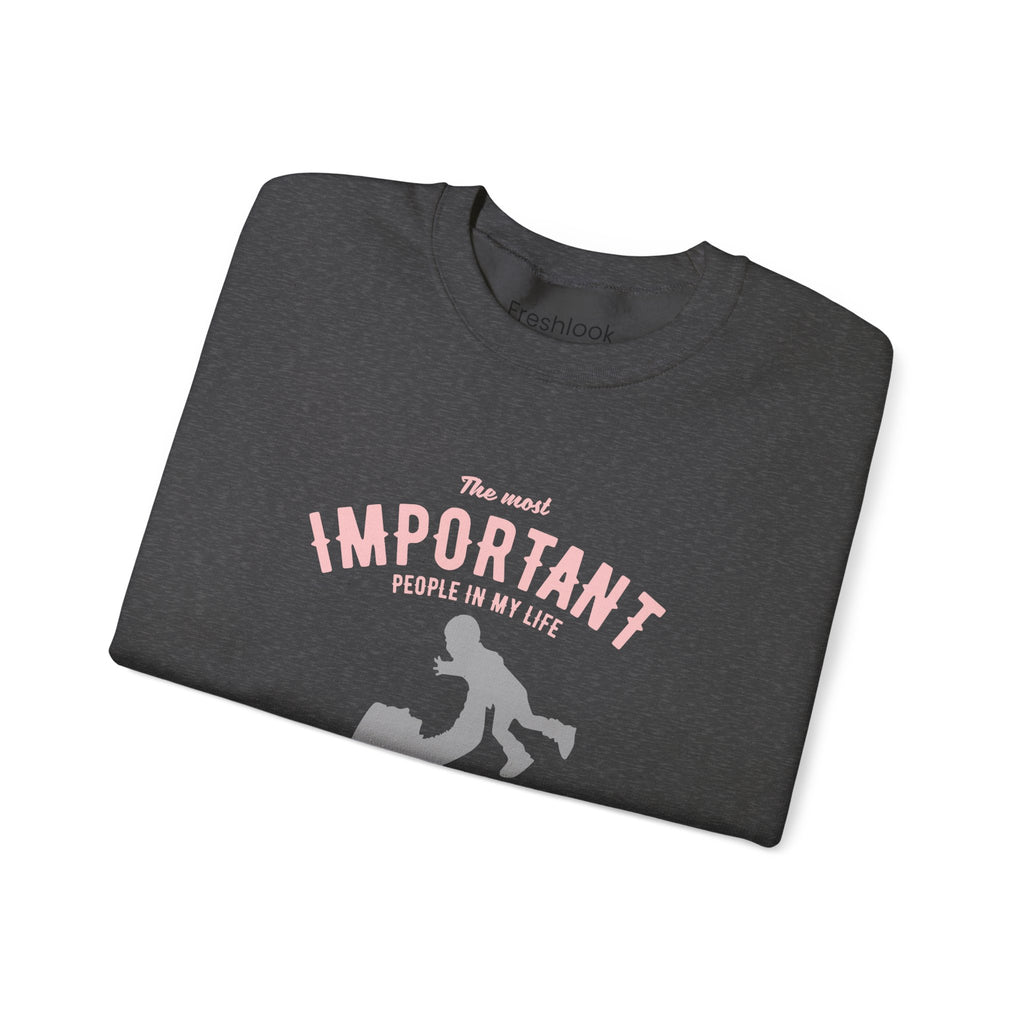 Mom Sweatshirt - The Most Important People In My Life Call Me Mom Design