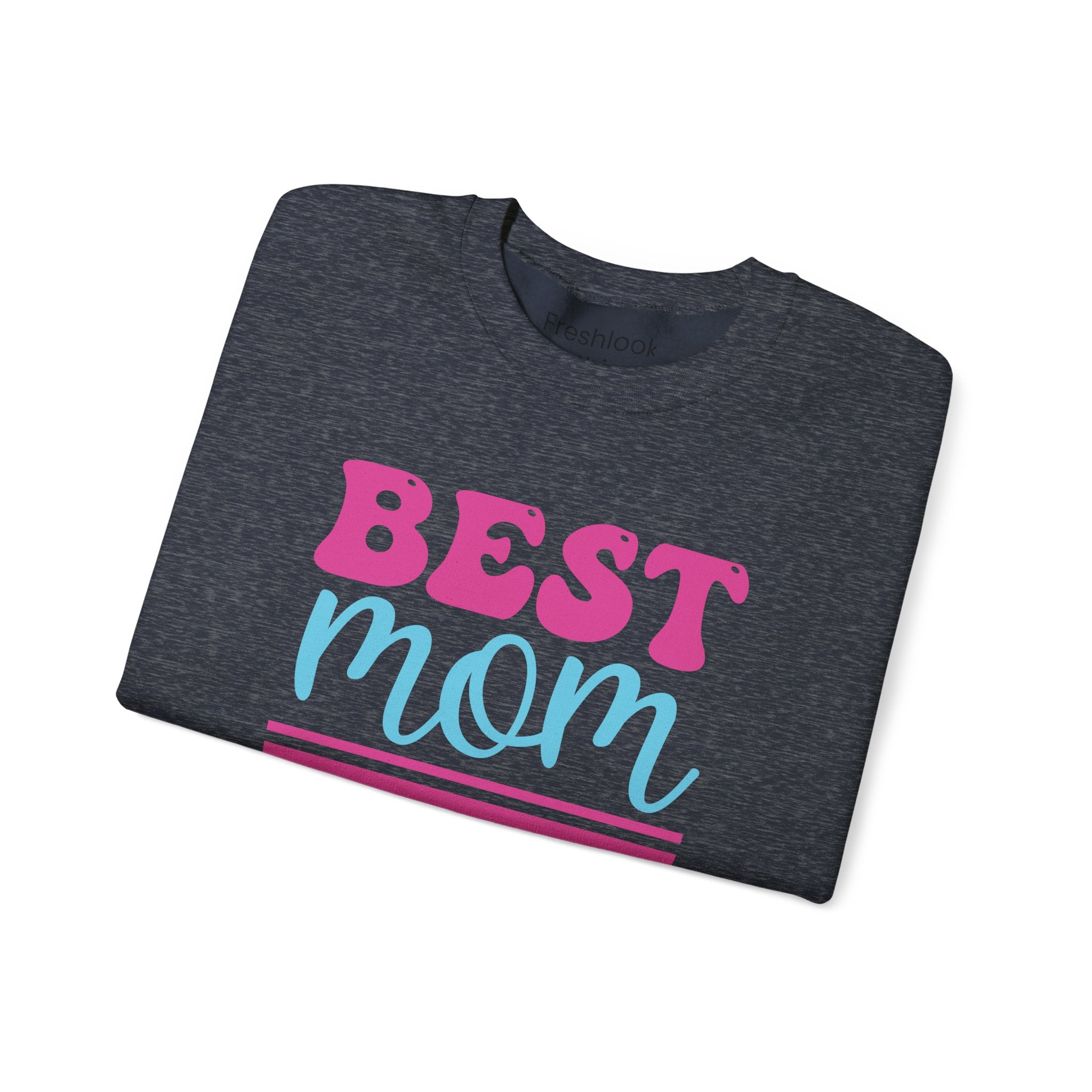 Mom Sweatshirt - Best Mom Hands Down Design