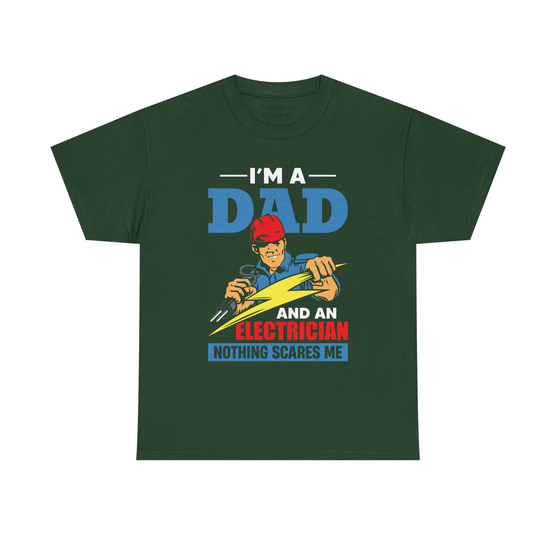 Dad's T-Shirt - I am Dad And Electrician Nothing Scares Me Design