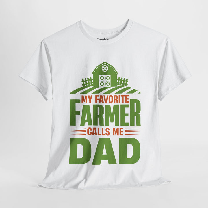 Dad's T-Shirt - My Favorite Farmer Calls Me Dad Design