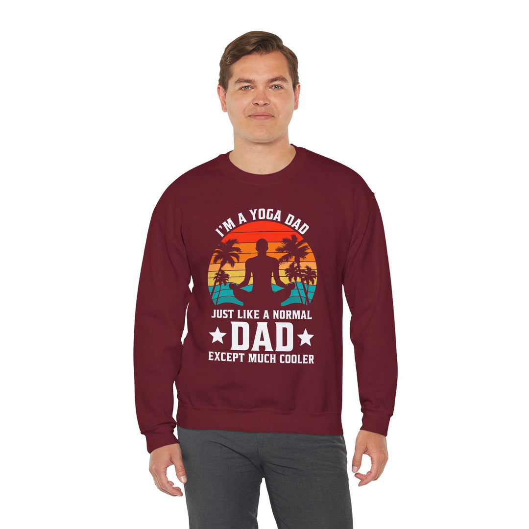 Dad’s Sweatshirt – I'm a Yoga Dad Just Like a Normal Dad Except Much Cooler Design