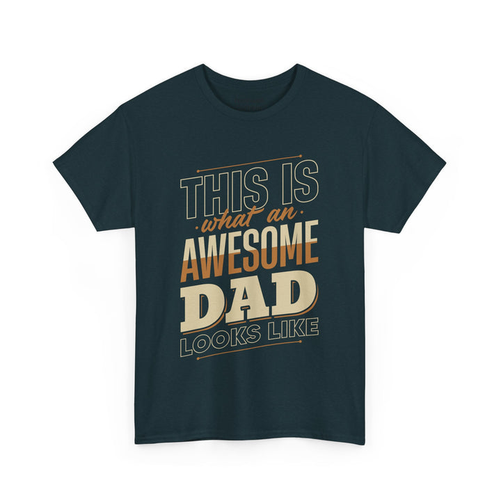 Dad's T-Shirt - This is What an Awesome Dad Looks Like Design