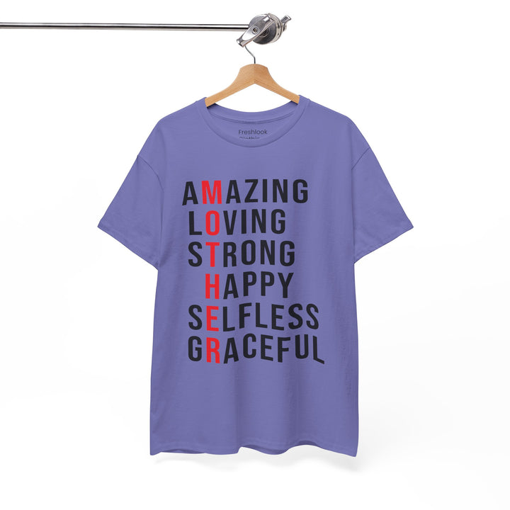 Mom’s T-shirt – Inspirational Amazing Loving Strong Happy Selfless Graceful Design