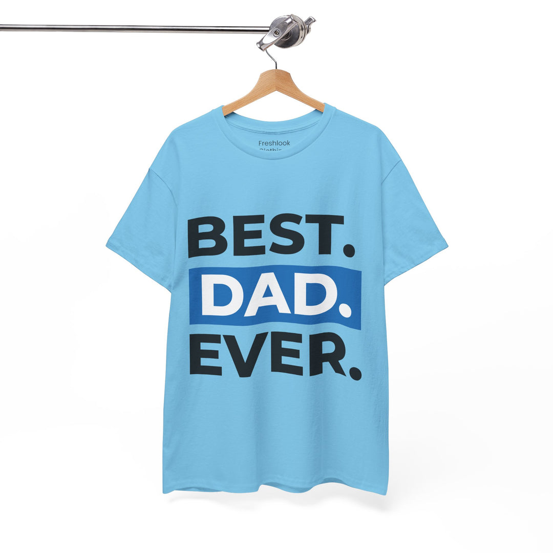 Dad's T-Shirt - Best Dad Ever Design