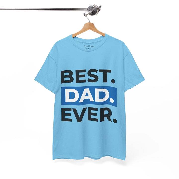 Dad's T-Shirt - Best Dad Ever Design