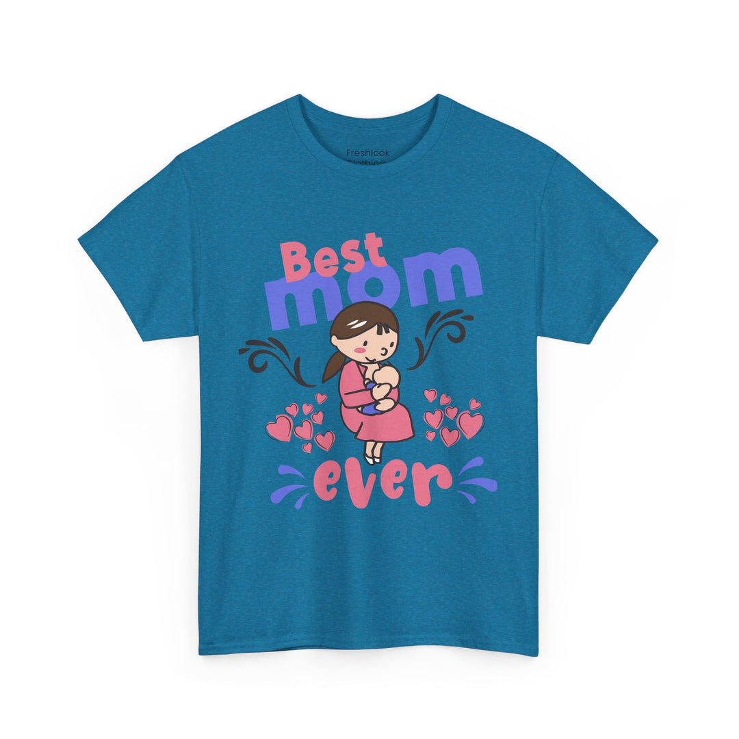 Mom T-Shirt - Best Mom Ever Design