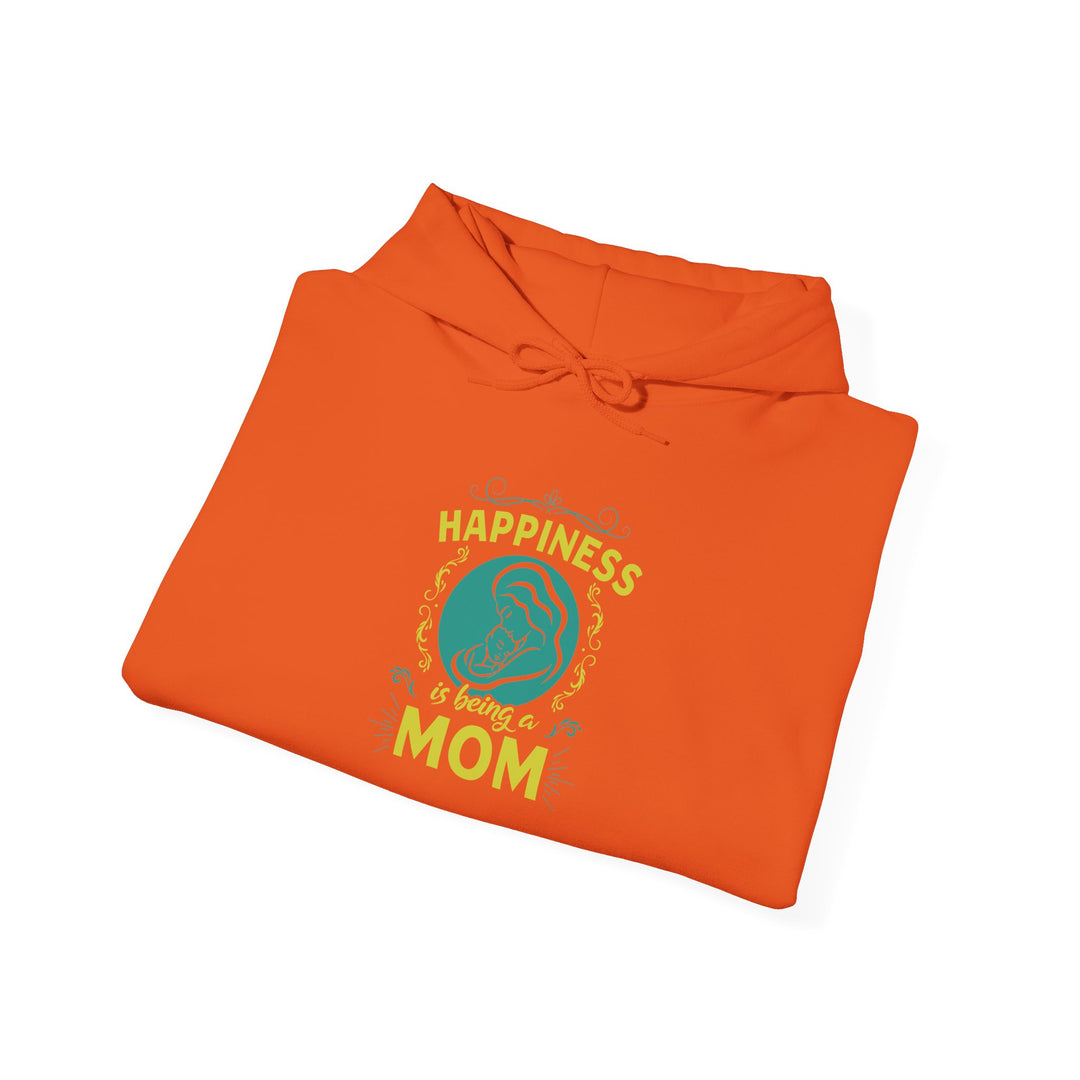 Mom's Hooded Sweatshirt – Happiness is Being a Mom Design