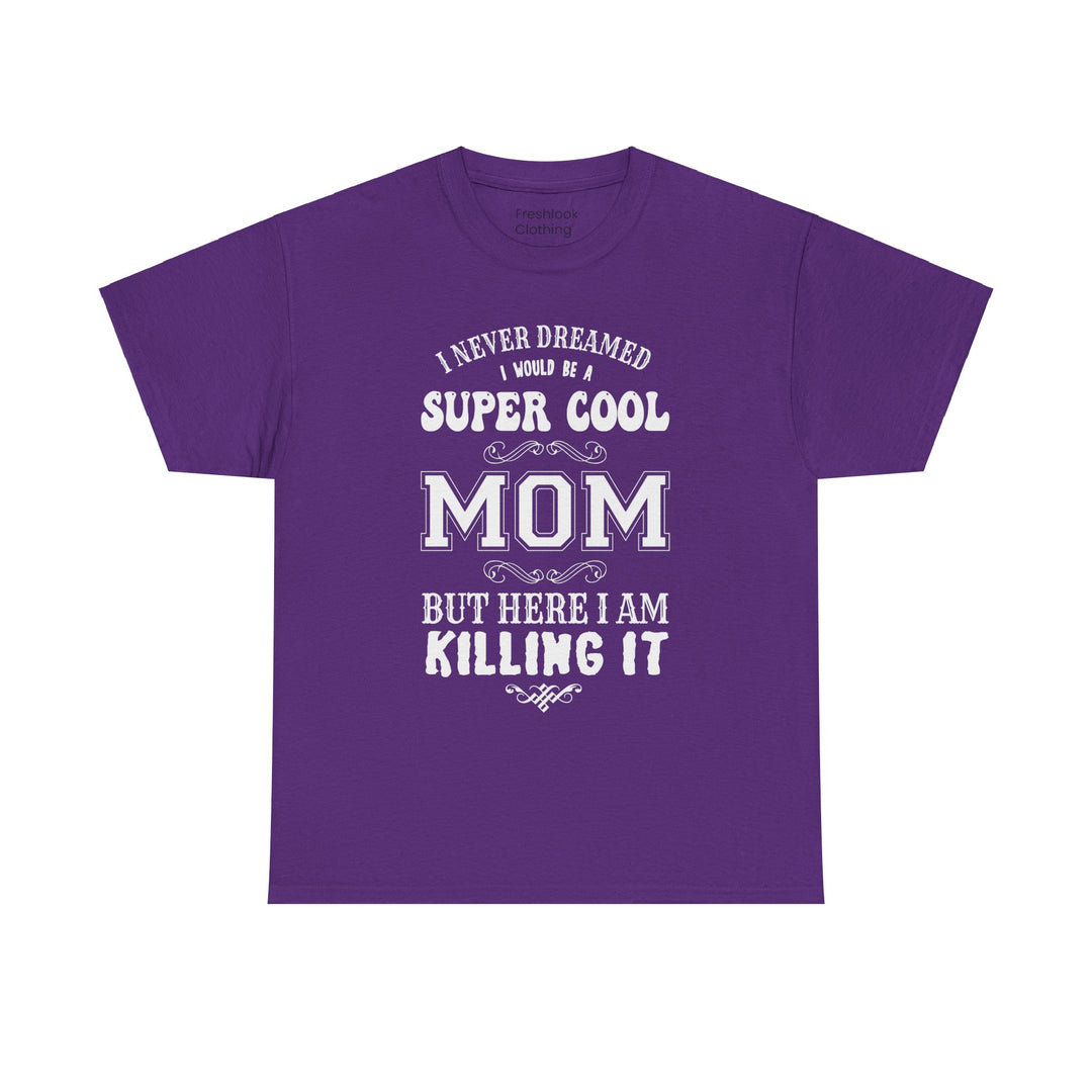 Mom T-Shirt - Super Cool Mom Design