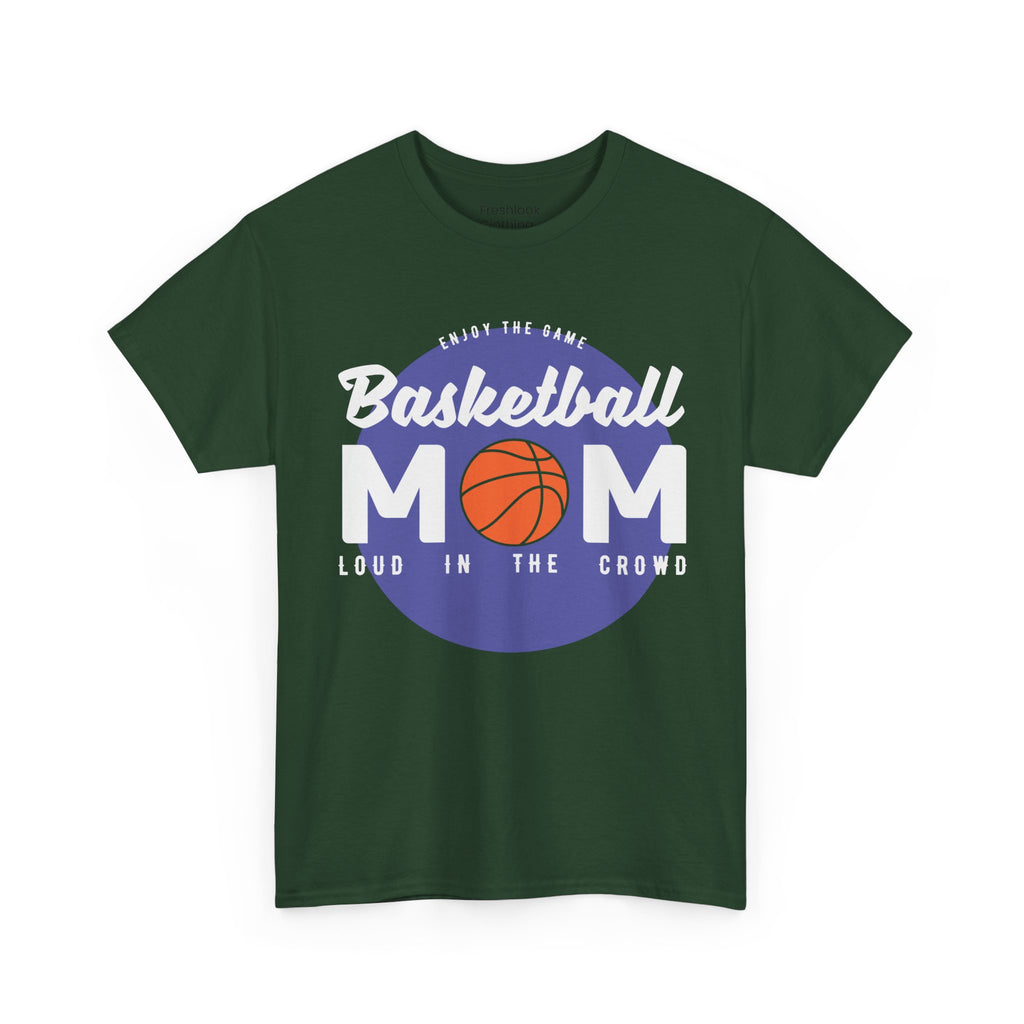 Mom T-Shirt - Basketball Mom Loud in the Crowd Design