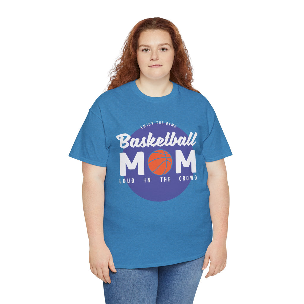 Mom T-Shirt - Basketball Mom Loud in the Crowd Design