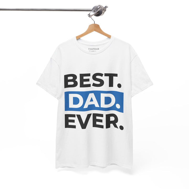 Dad's T-Shirt - Best Dad Ever Design