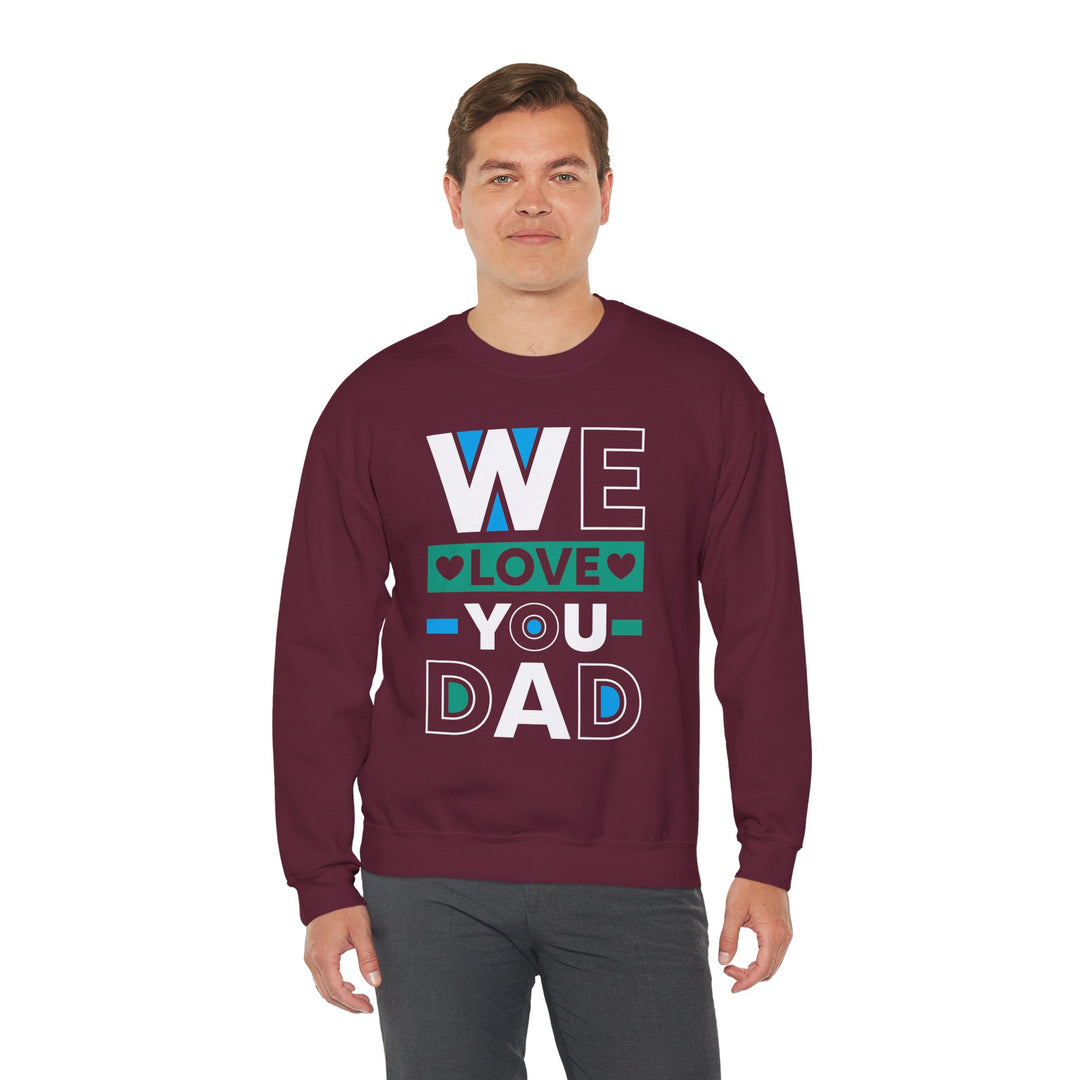 Dad’s Sweatshirt – We Love You Dad Design