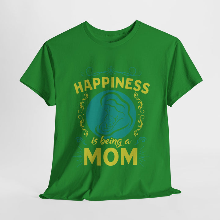 Mom's T-Shirt - Happiness is Being a Mom Design