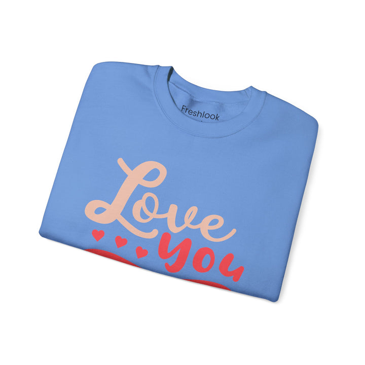 Mom's Sweatshirt - Love You Mom Design