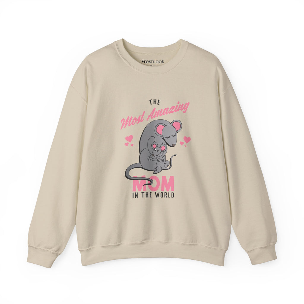 Mom Sweatshirt - The Most Amazing Mom Design
