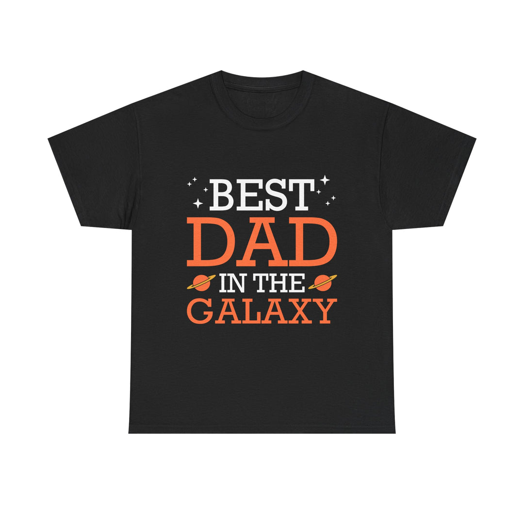 Dad's T-Shirt - Best Dad in the Galaxy Design