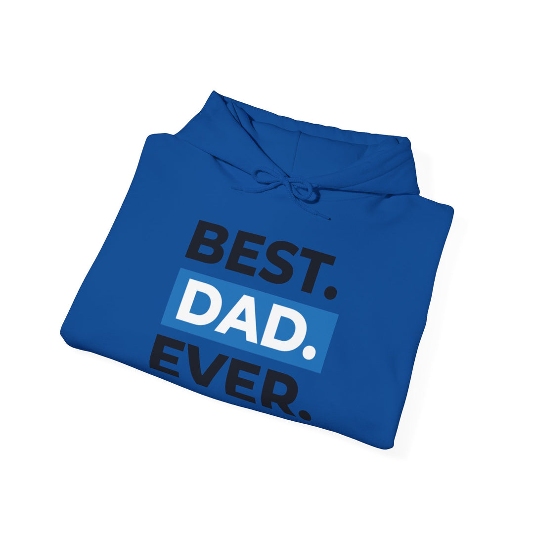 Dad’s Hooded Sweatshirt – Best Dad Ever Design