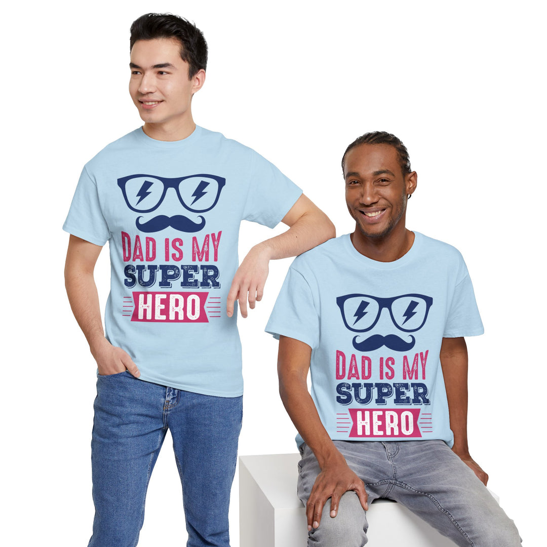 Dad's T-Shirt - Dad Is My Superhero Design