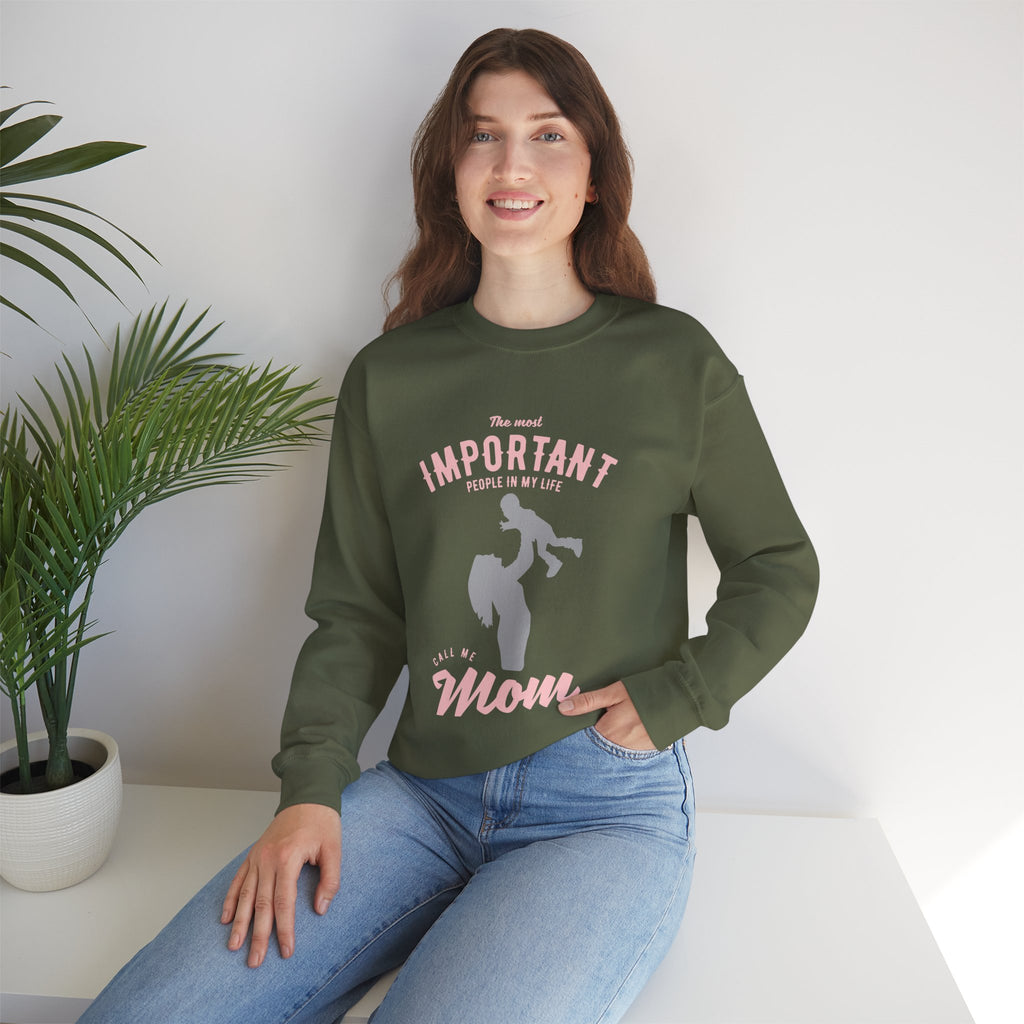 Mom Sweatshirt - The Most Important People In My Life Call Me Mom Design