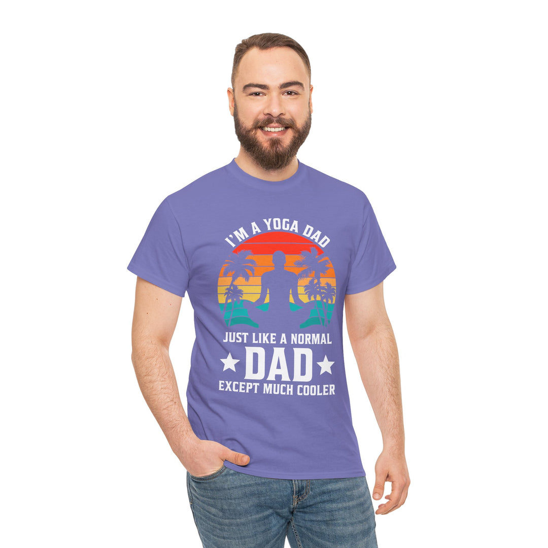 Dad's T-Shirt - I'm a Yoga Dad Just Like a Normal Dad Except Much Cooler Design