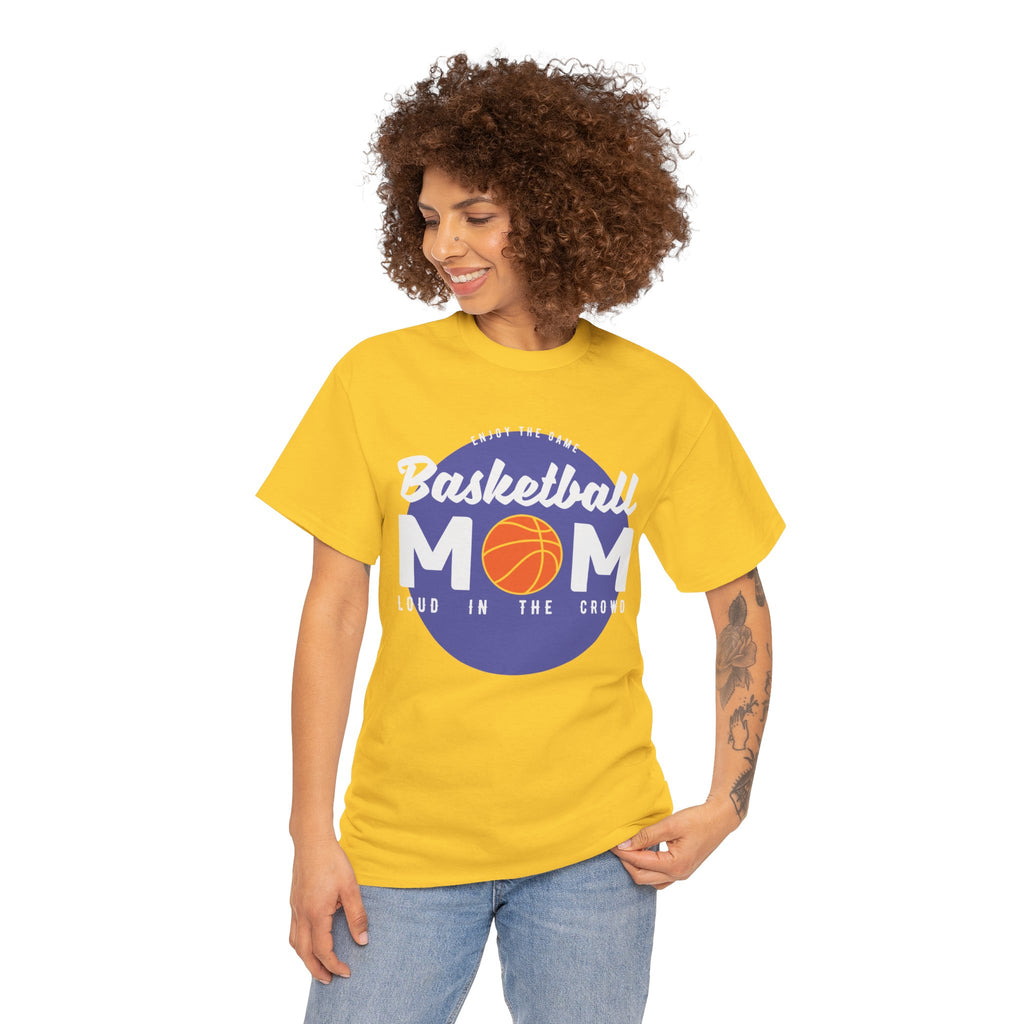Mom T-Shirt - Basketball Mom Loud in the Crowd Design