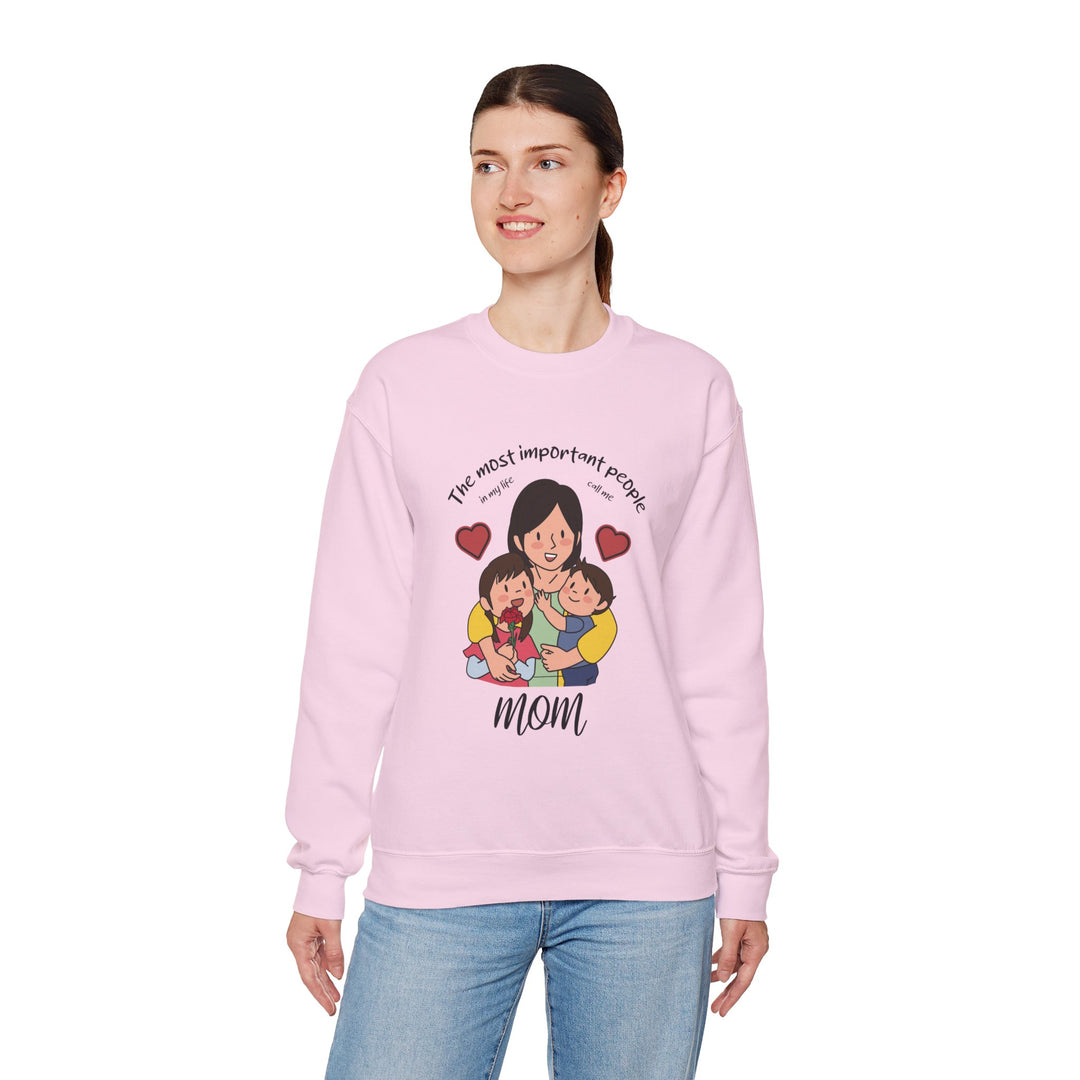 Mom's Sweatshirt - The Most Important People In My Life Call Me Mom Design