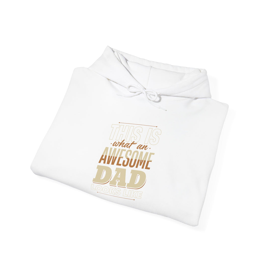 Dad’s Hooded Sweatshirt – This is What an Awesome Dad Looks Like Design