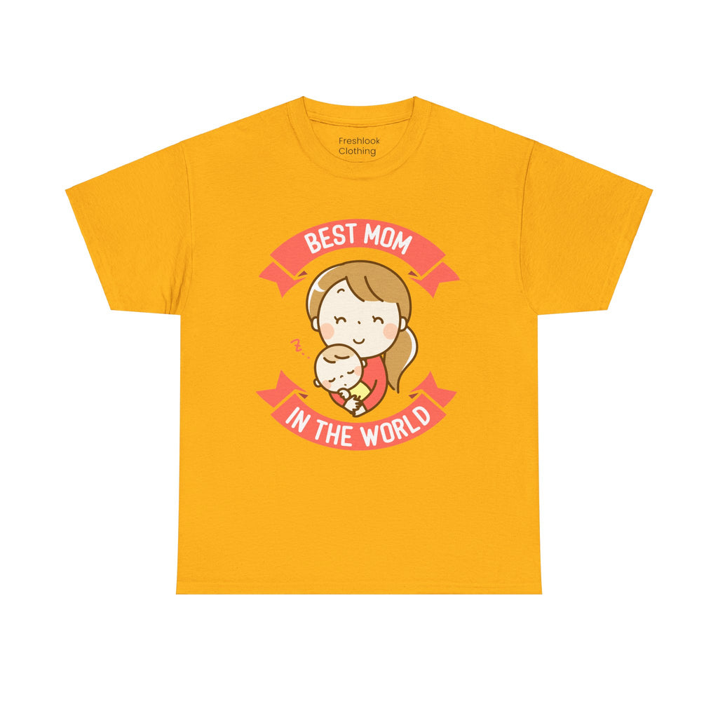 Mom T-Shirt - Best Mom In the World Design