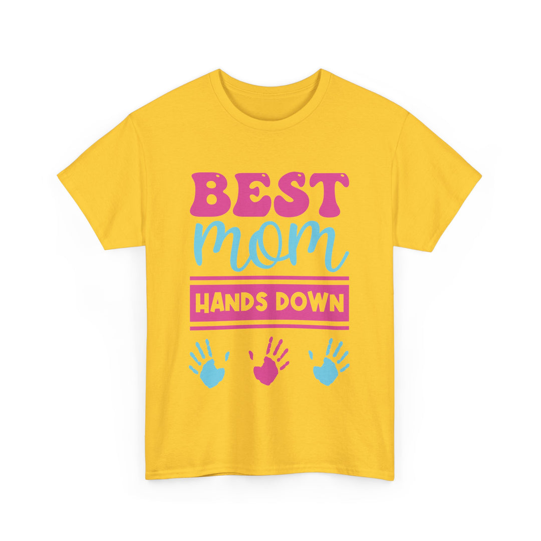 Mom T-Shirt - Best Mom Hands Down Design