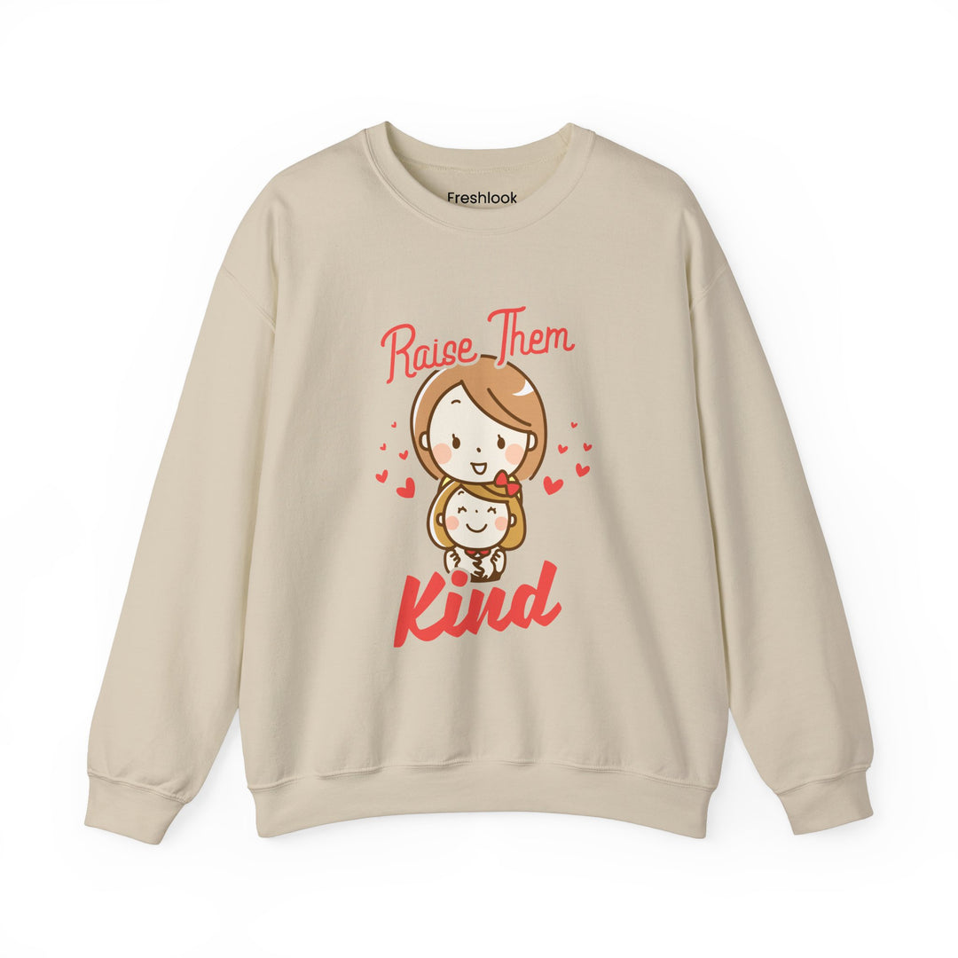 Mom's Sweatshirt - Raise Them Kind Design