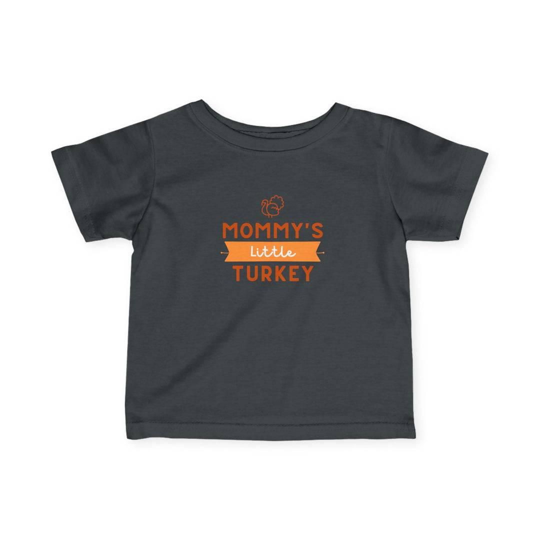 Mommy's Little Turkey Infant Tee