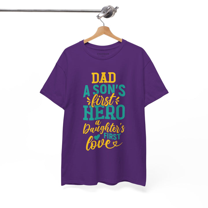 Dad's T-Shirt - Dad A Son's First Hero A Daughter's Love Design