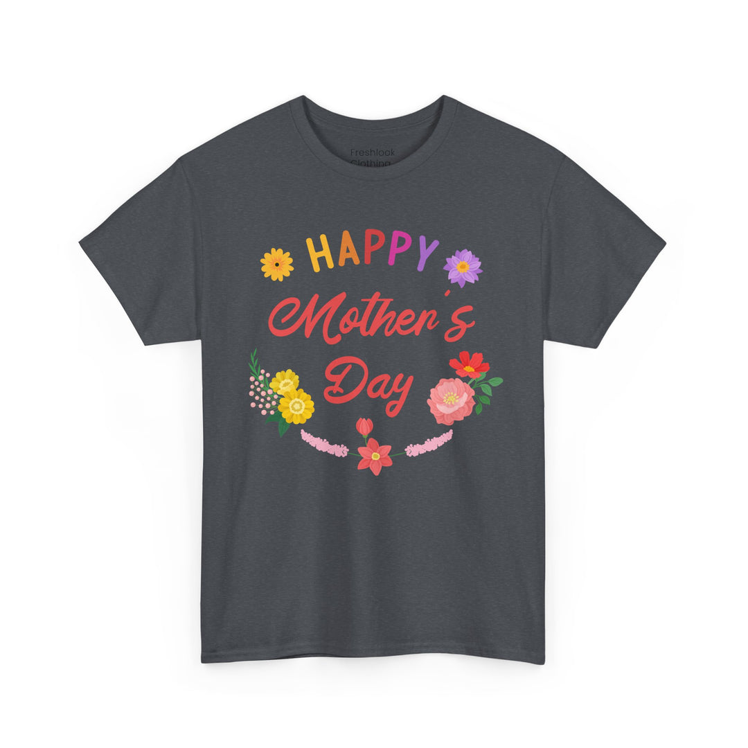 Mom T-Shirt - Happy Mother's Day Floral Design