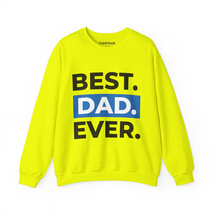 Dad’s Sweatshirt – Best Dad Ever Design