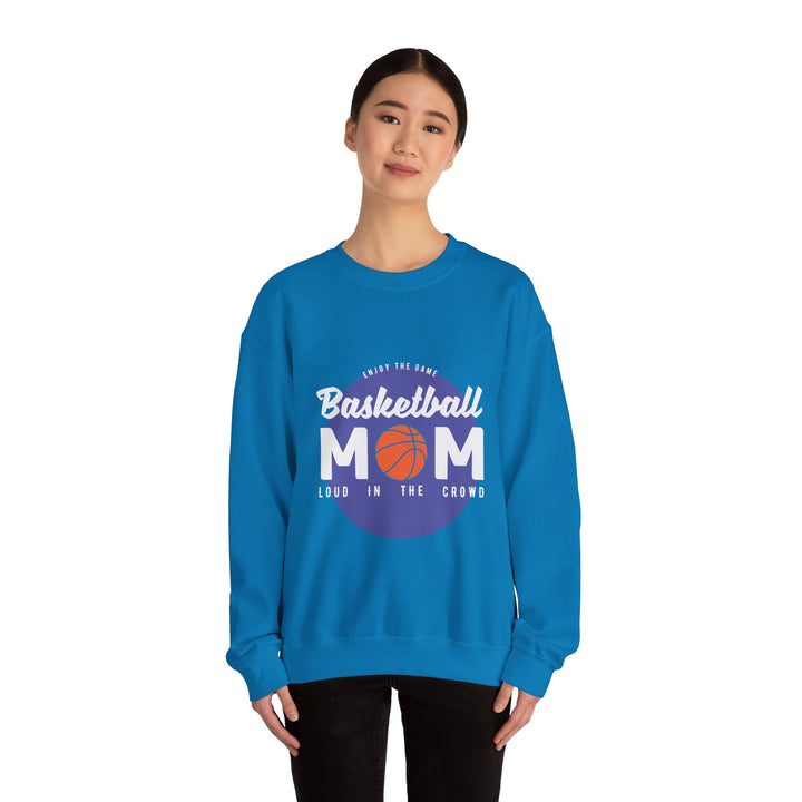 Mom's Sweatshirt - Enjoy The Game Basketball Mom Loud In The Crowd Design