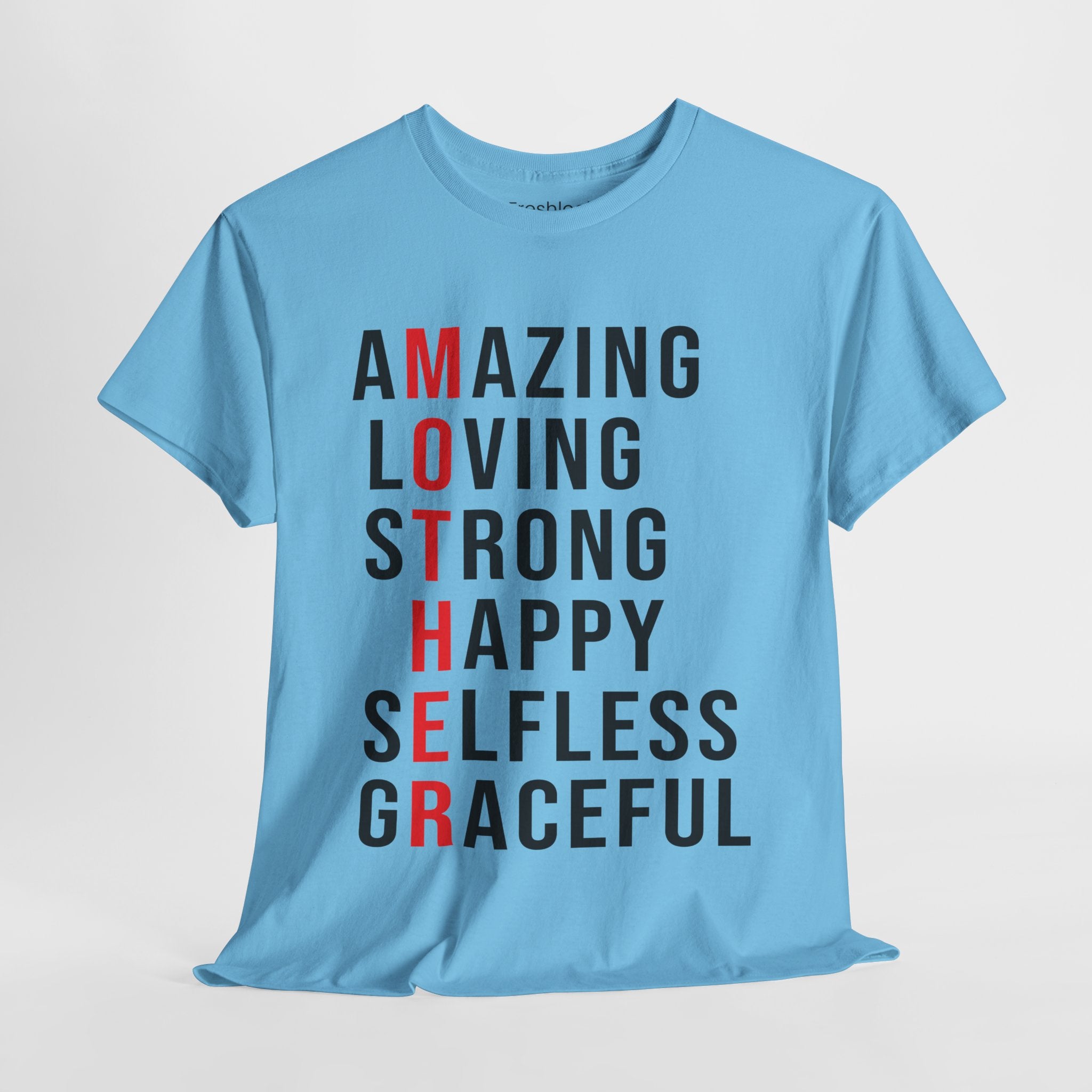 Mom T-Shirt – Amazing Loving Strong Happy Selfless Graceful - Inspirational Mother Design