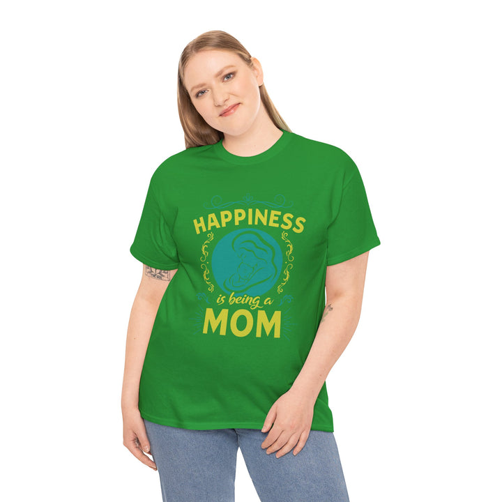 Mom's T-Shirt - Happiness is Being a Mom Design