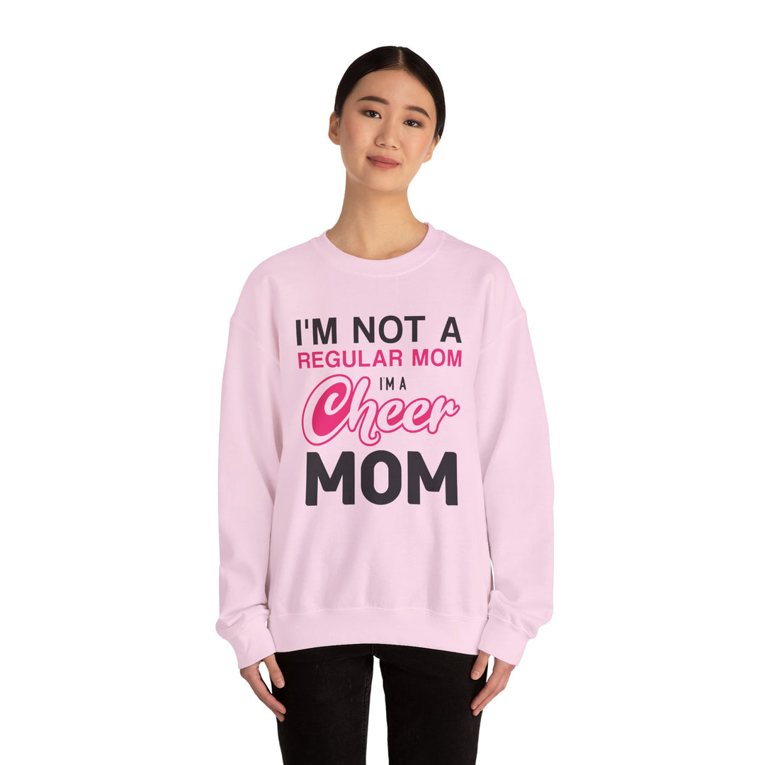 Mom's Sweatshirt - I'm Not a Regular Mom I'm Cheer Mom Design