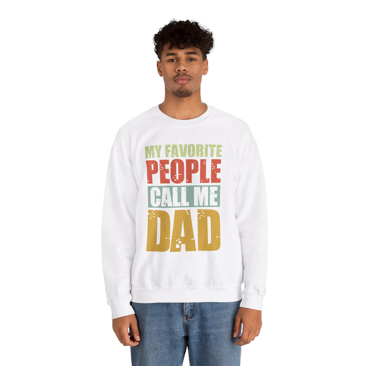 Dad’s Sweatshirt – My Favorite People Call Me Dad Design