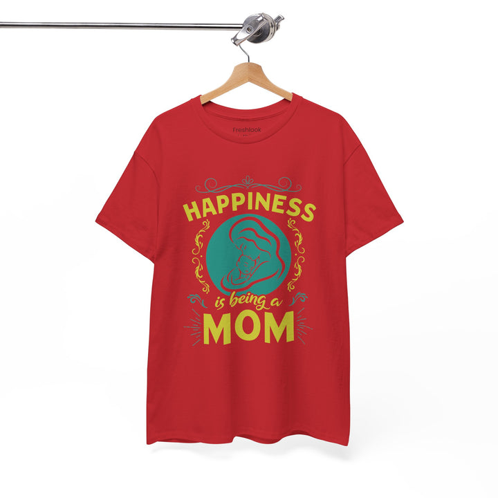 Mom's T-Shirt - Happiness is Being a Mom Design