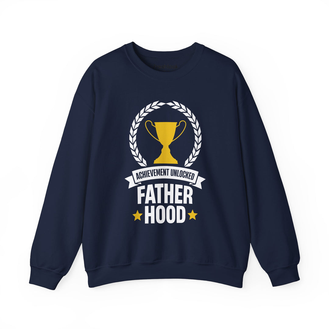 Dad’s Sweatshirt – Achievement Unlocked Fatherhood Design