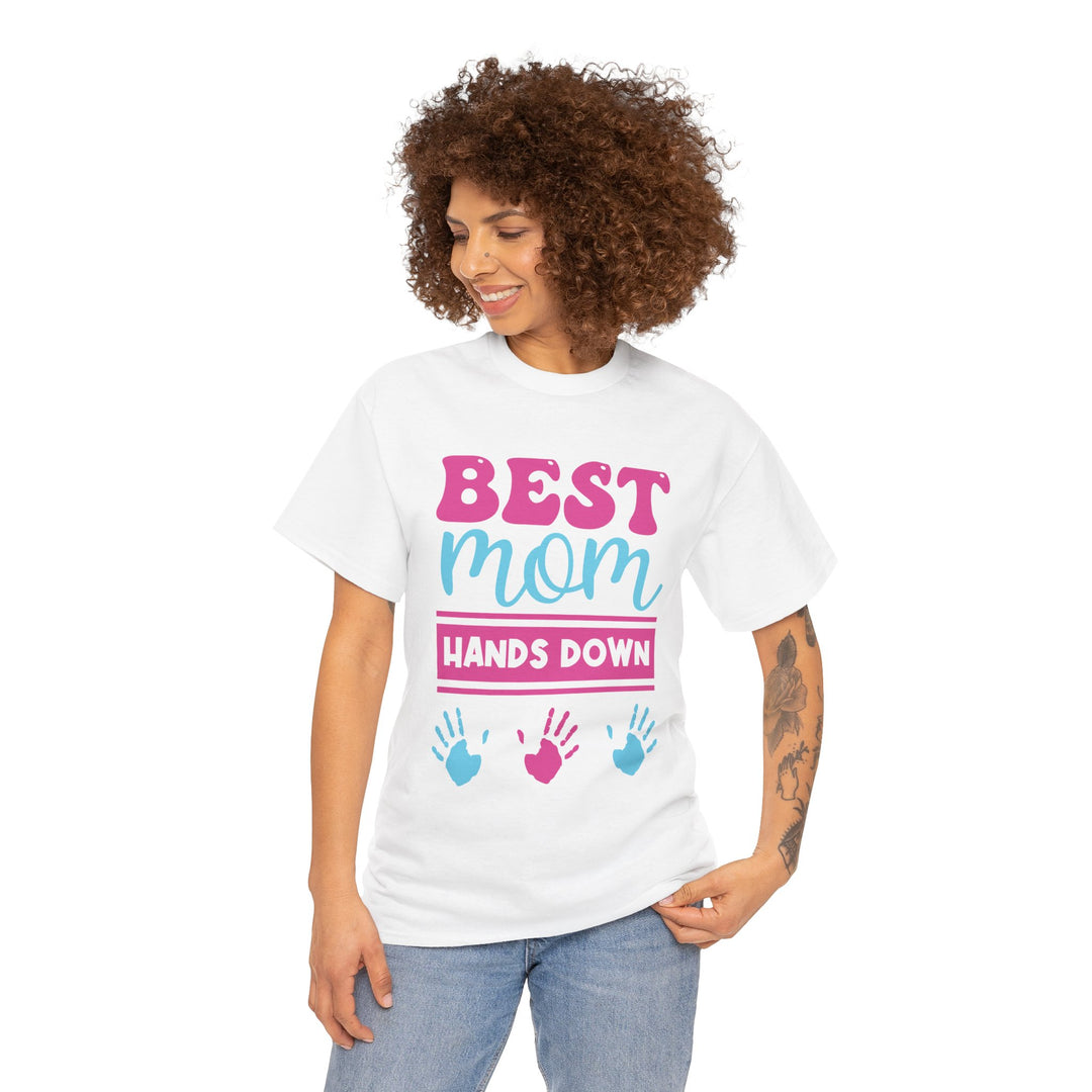 Mom T-Shirt - Best Mom Hands Down Design