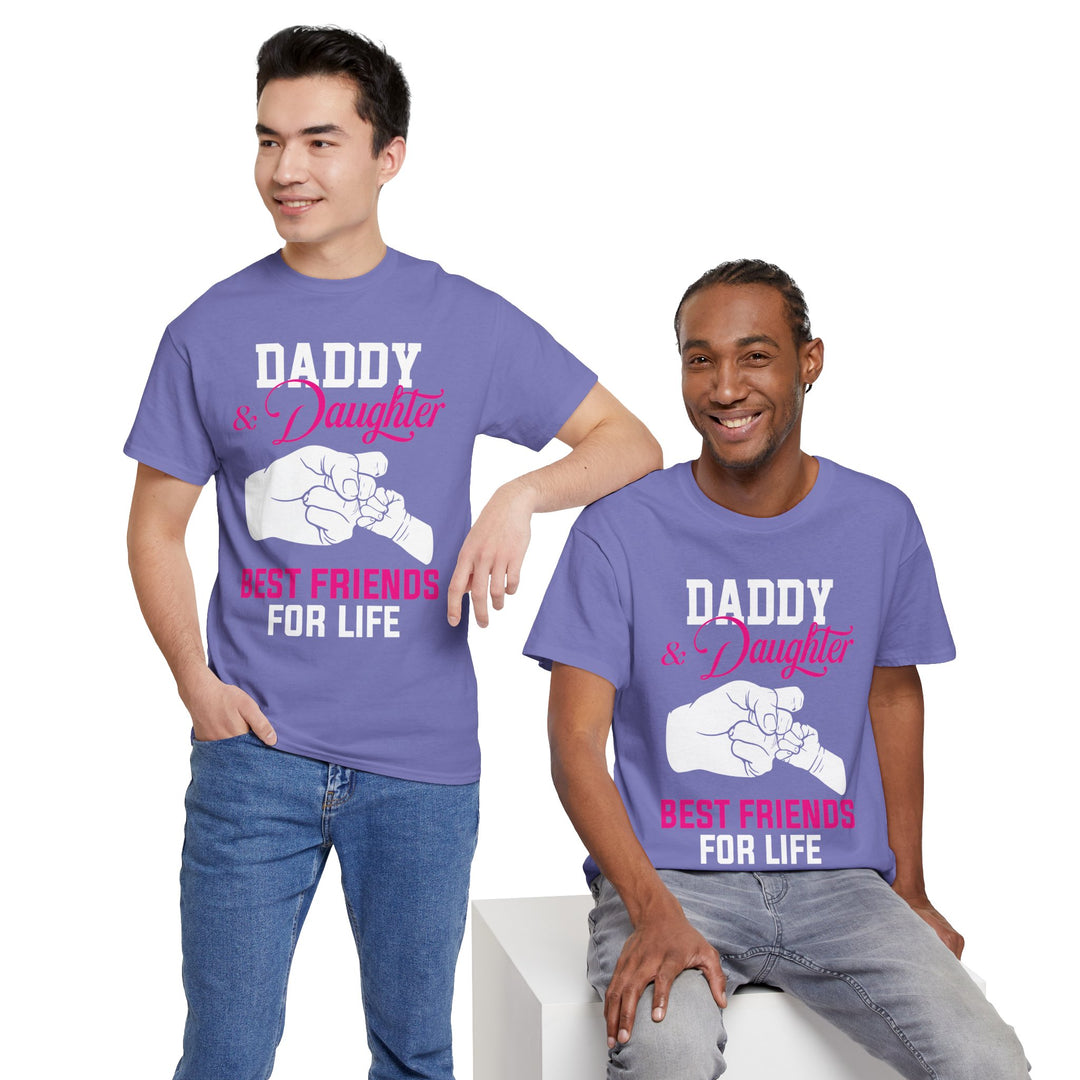 Dad's T-Shirt - Daddy & Daughter Best Friends For Life Design