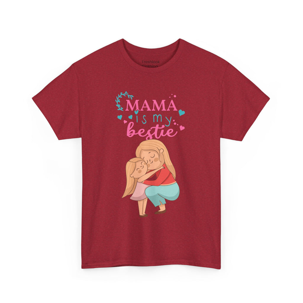 Mom T-Shirt - Mama Is My Bestie Design