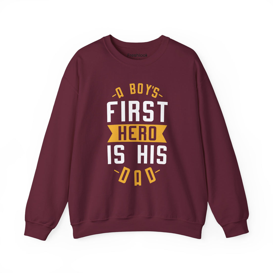 Dad’s Sweatshirt – A Boy's First Hero is His Dad Design