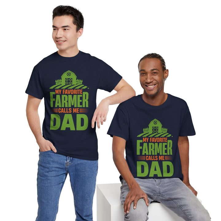 Dad's T-Shirt - My Favorite Farmer Calls Me Dad Design