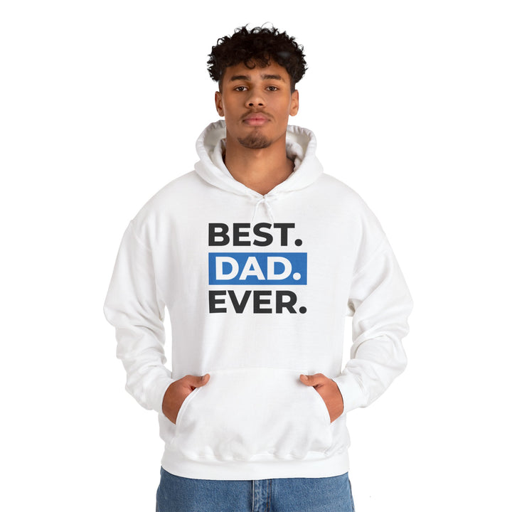 Dad’s Hooded Sweatshirt – Best Dad Ever Design