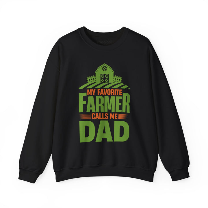 Dad’s Sweatshirt – My Favorite Farmer Calls Me Dad Design