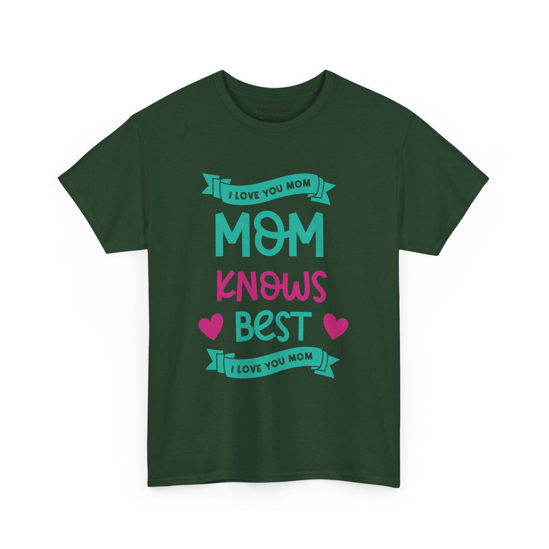 Mom’s T-shirt – Mom Knows Best - Perfect Gift for Mother's Day Design