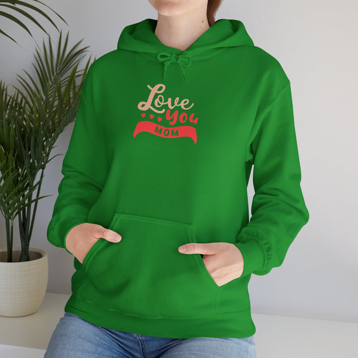 Mom's Hooded Sweatshirt – Love You Mom Design